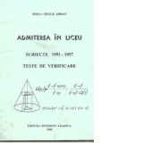 Admiterea in liceu - Subiecte 1991-1997 -Teste de verificare