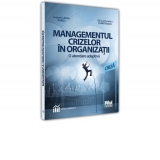 Managementul crizelor in organizatii. O abordare adaptiv