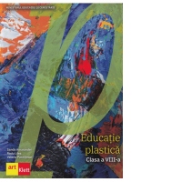 Educatie plastica. Manual clasa a VIII-a