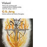Viziuni. Note ale seminarului sustinut intre 1930 si 1934 de C.G. Jung - volumul 2
