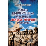 Istoria Regimentului 60 Parasutisti "Baneasa-Otopeni" (1950-1990)