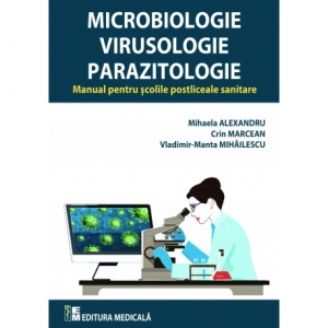 Microbiologie, Virusologie Si Parazitologie (aplicate). Manual Pentru Scolile Postliceale Sanitare