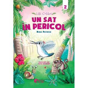 Lilli Colibri. Un sat in pericol Vol. 2