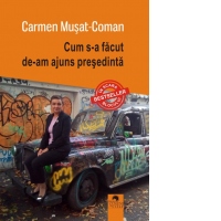 Cum s-a facut de-am ajuns presedinta
