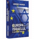 Europa si Israelul. O simbioza istorica
