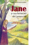 Jane si casa fermecata din Lantern Hill