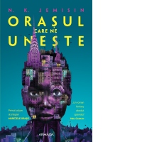 Orasul care ne uneste (Trilogia Maretele orase, partea I)