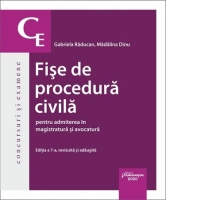 Fise de procedura civila pentru admiterea in magistratura si avocatura. Editia a 7-a