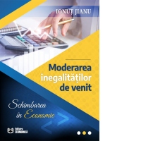 Moderarea inegalitatilor de venit. Schimbarea in economie