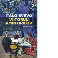 Viitorul amintirilor.  Proza scurta