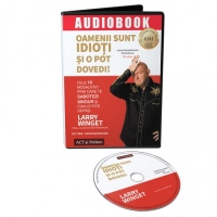Oamenii sunt idioti si o pot dovedi. Cele 10 modalitati prin care te sabotezi singur si cum le poti depasi (audiobook)