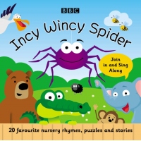 Incy Wincy Spider : Favourite Songs and Rhymes