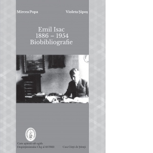 Emil Isac (1886 - 1954). Biobibliografie