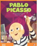 Micii eroi. Pablo Picasso