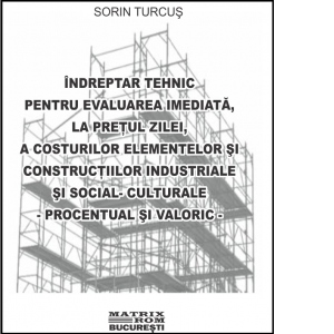Indreptar tehnic pentru evaluare elemente si constructii industriale si social-culturale, 07.2020