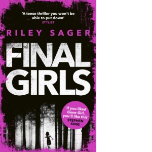 Final Girls : Three Girls. Three Tragedies. One Unthinkable Secret