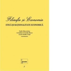 Filosofie si Economie. Etica si rationalitate economica