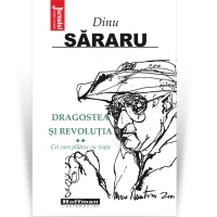 Dragostea si Revolutia. Volumul 2: Cei care platesc cu viata