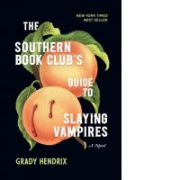 The Southern Book Club's Guide to Slaying Vampires