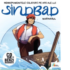 Nemaipomenitele calatorii pe apa ale lui Sinbad marinarul (Carte + CD)