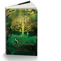 Suflete inrudite. O iubire intre vesnicie si moarte