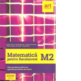 Matematica pentru bacalureat. M2. Filiera teoretica, profilul real, specializarea Stiinte ale naturii