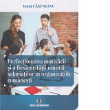 Perfectionarea motivarii si a flexicuritatii muncii salariatilor in organizatiile romanesti