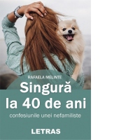 Singura la 40 de ani: confesiunile unei nefamiliste