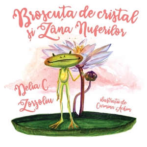 Broscuta de cristal si Zana Nuferilor: carte si tricou pentru copii