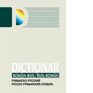 Dictionar roman-rus/ rus-roman