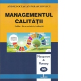 Managementul calitatii. Editia a IV-a revizuita si adaugita