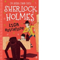 Sherlock Holmes. Liga roscatilor