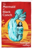The Mermaid of Black Conch : A Love Story: Winner of the Costa Novel Award 2020
