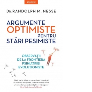 Argumente optimiste pentru stari pesimiste. Observatii de la frontiera psihiatriei evolutioniste