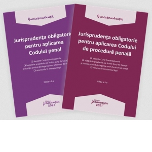 Pachet 2 carti Jurisprudenta obligatorie pentru aplicarea Codului penal si a Codului de procedura penala 2021