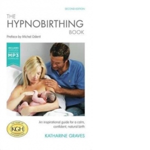 The Hypnobirthing Book with Antenatal Relaxation Download : An Inspirational Guide for a Calm, Confident, Natural Birth. With Antenatal Relaxation MP3 Download