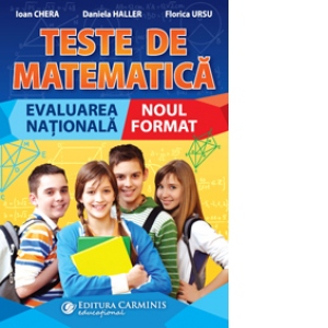Teste de matematica. Evaluarea nationala. Noul format Carte Școlară