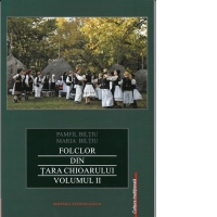 Folclor din Tara Chioarului. Volumul 2