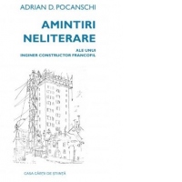 Amintiri neliterare ale unui inginer constructor francofil