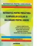 Matematica pentru pregatirea olimpiadelor scolare si balcaniadei pentru juniori. Combinatorica