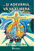 ...Si adevarul va va elibera, volumul 2