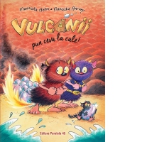 Vulcanii pun ceva la cale!
