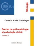 Breviar de psihopatologie si psihologie clinica, volumul I