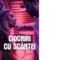 Ciocniri cu scantei. Volumul 1