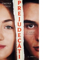Prejudecati. O iubire interzisa