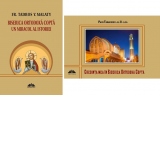 Pachet 2 carti: 1. Biserica ortodoxa copta, un miracol al istoriei 2. Credinta mea in Biserica Ortodoxa Copta