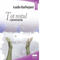 Tot restul e provizoriu