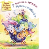 Cartea lui Iancu si a tuturor copiilor: Duminica cu surprize. Saptamana profesiilor