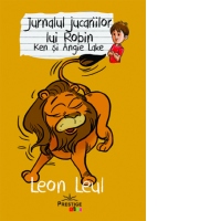 Jurnalul jucariilor lui Robin. Leon Leul