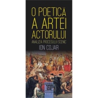 O poetica a artei actorului. Analiza procesului scenic